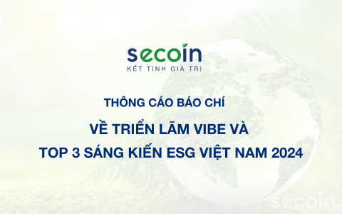 Thông cáo báo chí về triễn lãm Vibe và Top 3 Sáng kiến ESG Việt Nam 2024